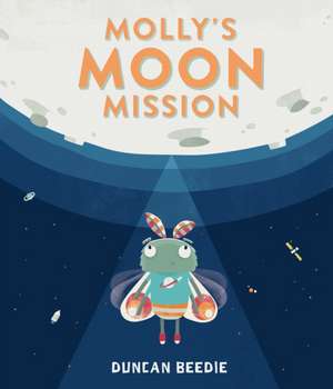 Molly's Moon Mission de Duncan Beedie