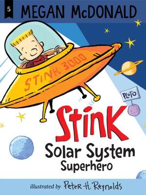 Stink: Solar System Superhero de Megan McDonald