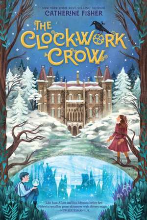 The Clockwork Crow de Catherine Fisher