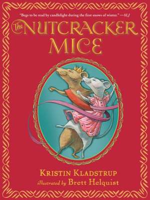 The Nutcracker Mice de Kristin Kladstrup