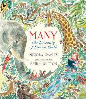 Many: The Diversity of Life on Earth de Nicola Davies