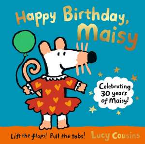 Happy Birthday, Maisy de Lucy Cousins