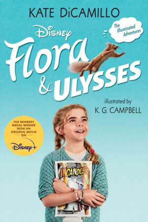 Flora and Ulysses: Tie-In Edition de Kate DiCamillo