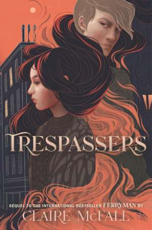 Trespassers de Claire Mcfall