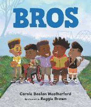 Bros de Carole Boston Weatherford