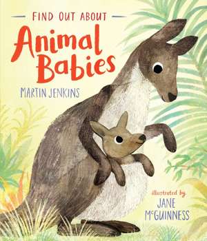 Find Out about Animal Babies de Martin Jenkins