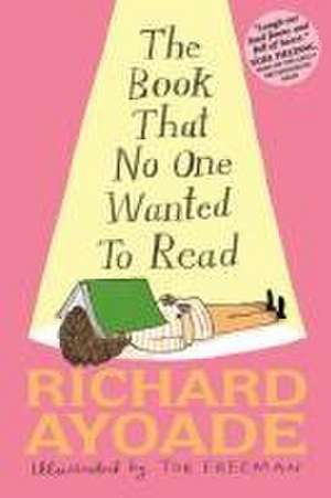 The Book That No One Wanted to Read de Richard Ayoade