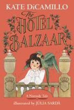 The Hotel Balzaar de Kate DiCamillo