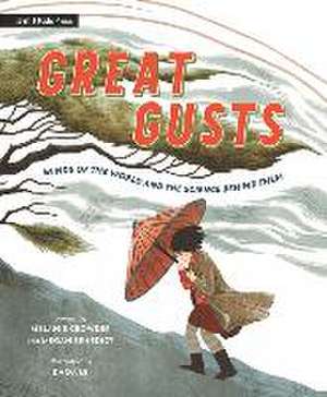 Great Gusts: Winds of the World and the Science Behind Them de Melanie Crowder