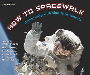 How to Spacewalk de Kathryn Sullivan