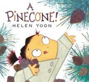 A Pinecone! de Helen Yoon