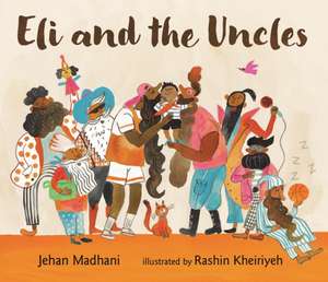 Eli and the Uncles de Jehan Madhani