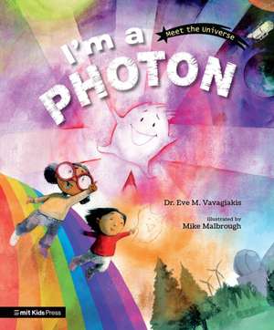 I'm a Photon de Eve M Vavagiakis
