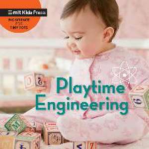 Playtime Engineering de Jill Esbaum