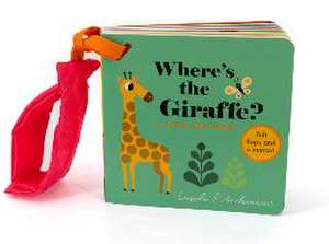 Where's the Giraffe?: A Stroller Book de Ingela P. Arrhenius