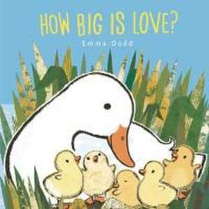 How Big Is Love? de Emma Dodd