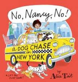 No, Nancy, No! a Dog Chase in New York de Alice Tait