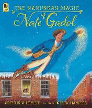 The Hanukkah Magic of Nate Gadol de Arthur A. Levine