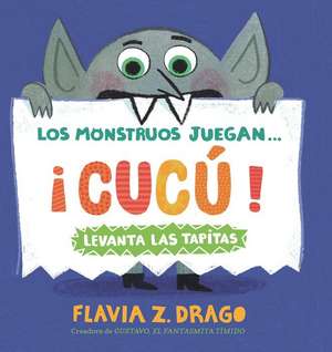 Los Monstruos Juegan . . . ¡Cucú! de Flavia Z Drago