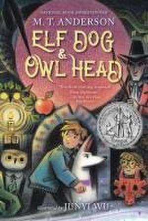 Elf Dog and Owl Head de M. T. Anderson