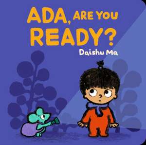 Ada, Are You Ready? de Daishu Ma