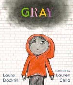 Gray de Laura Dockrill