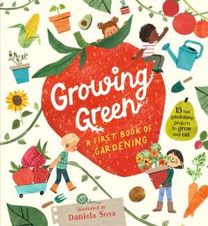 Growing Green: A First Book of Gardening de Candlewick Press