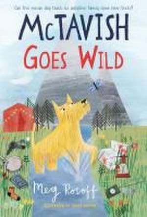 McTavish Goes Wild de Meg Rosoff