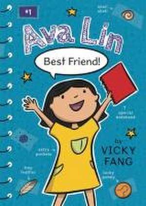 Ava Lin, Best Friend! de Vicky Fang