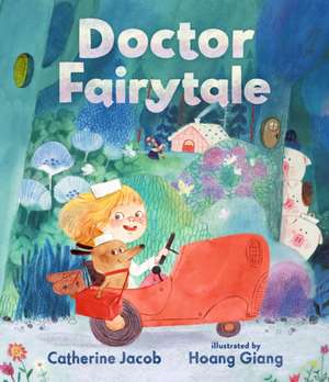 Doctor Fairytale de Catherine Jacob