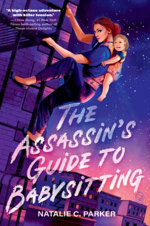 The Assassin's Guide to Babysitting de Natalie C Parker