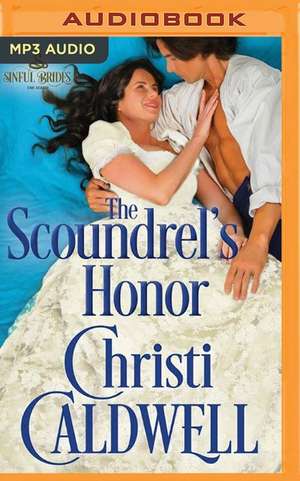 The Scoundrel's Honor de Christi Caldwell