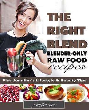 The Right Blend de Jennifer Mac