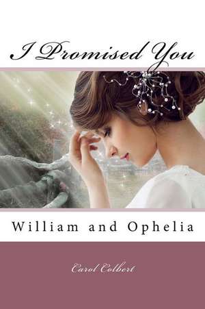 I Promised You de Carol Colbert