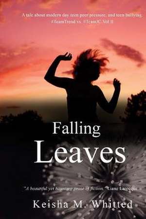 Falling Leaves de Keisha M. Whitted