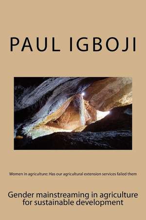 Women in Agriculture de Prof Paul Ola Igboji Phd