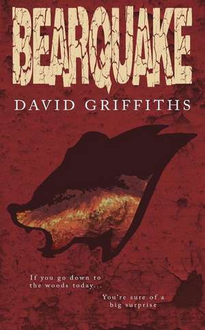 Bearquake de David Griffiths