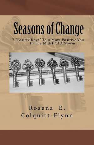 Seasons of Change de Colquitt -. Flynn, Rosena E.