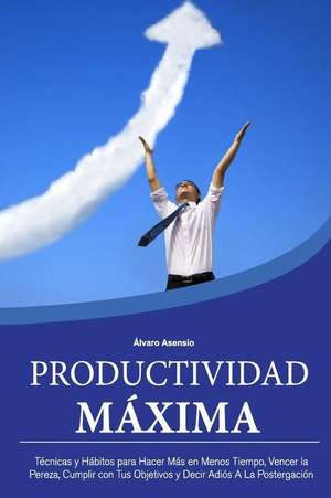 Productividad Maxima de Alvaro Asensio