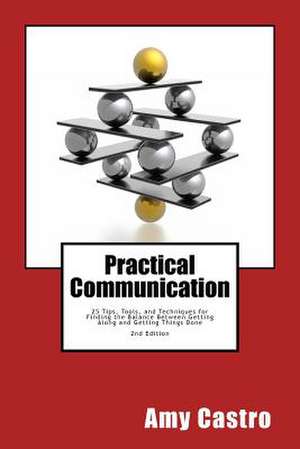 Practical Communication de Amy P. Castro