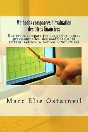 Methodes Comparees D'Evaluation Des Titres Financiers de M. Marc Elie Ostainvil