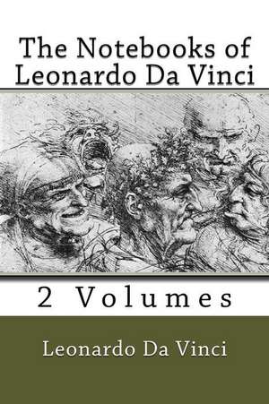 The Notebooks of Leonardo Da Vinci (2 Volumes) de Leonardo Da Vinci