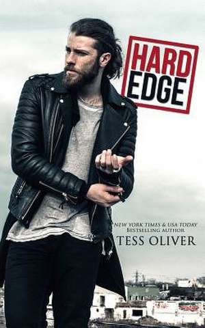 Hard Edge de Tess Oliver
