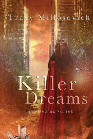 Killer Dreams de Tracy Millosovich