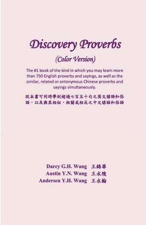 Discovery Proverbs (Color Version) de Darcy G. H. Wang