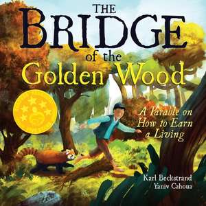 The Bridge of the Golden Wood de Karl Beckstrand