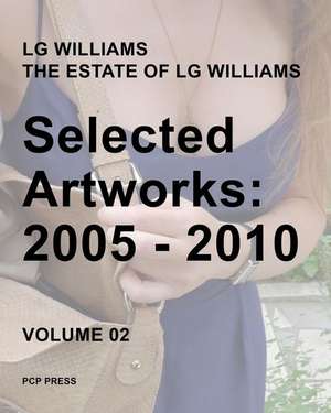 Lg Williams Selected Artworks Volume 02 de Lg Williams