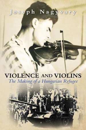 Violence and Violins de Joseph Nagyvary