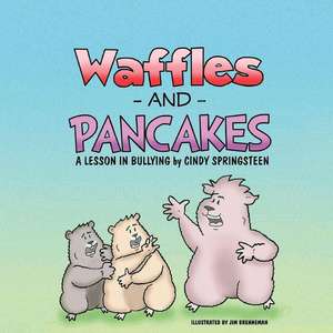 Waffles and Pancakes de Cindy Springsteen