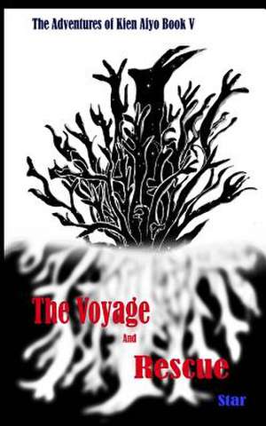 The Voyage and Rescue de Star